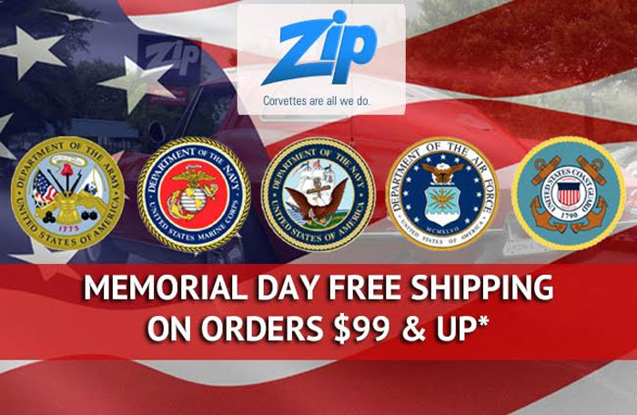 Free Shipping on Orders of $99 or more this Memorial Day Weekend from Zip Corvette