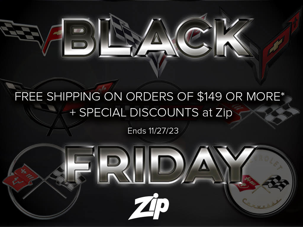 Shop Zip Corvette's Black Friday Specials