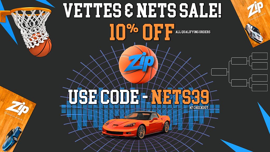 Zip's Annual Vettes & Nets Sale is Now Live with 10% Savings