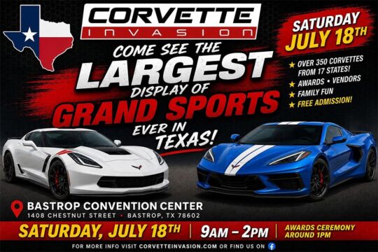 CorvetteBlogger is Attending this Weekend’s Corvette Invasion Show in Bastrop, Texas